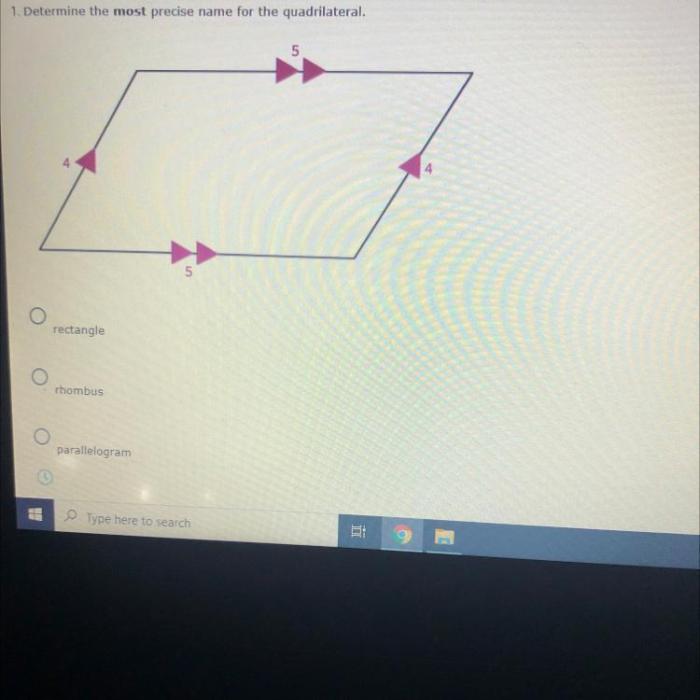 Determine the most precise name for the quadrilateral.