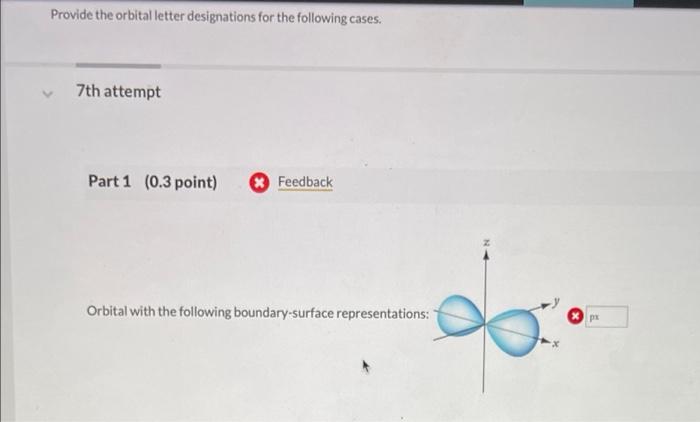 Provide the orbital letter designations for the following cases