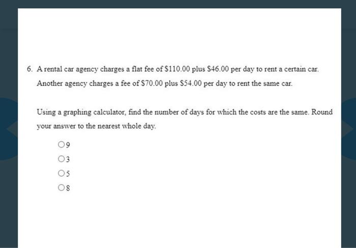 A rental car agency charges a flat fee of 110